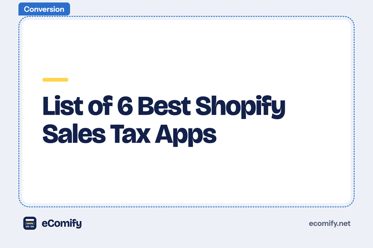 List of 6 Best Shopify Sales Tax Apps