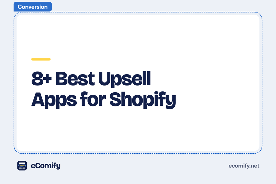8+ Best Upsell Apps for Shopify