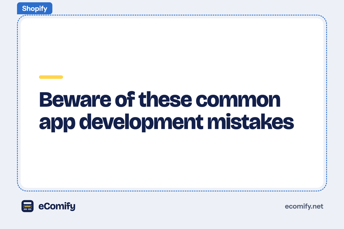 Beware of these common app development mistakes