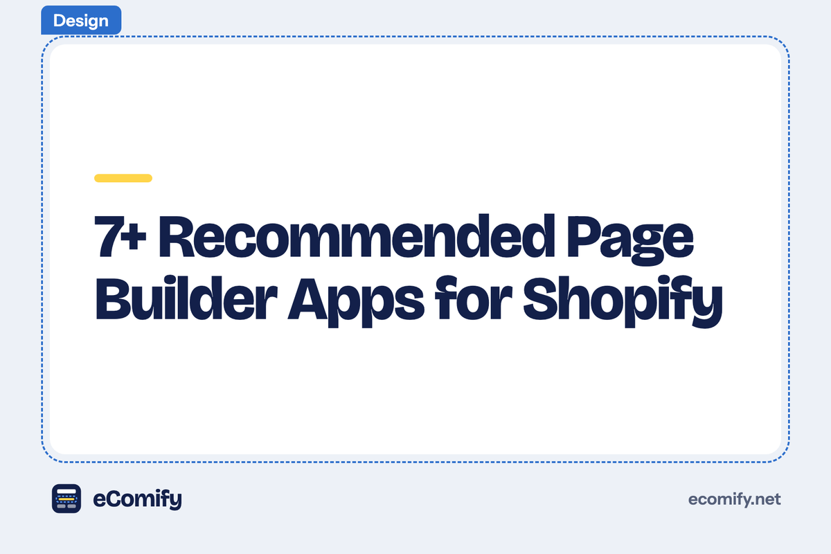 7+ Recommended Page Builder Apps for Shopify
