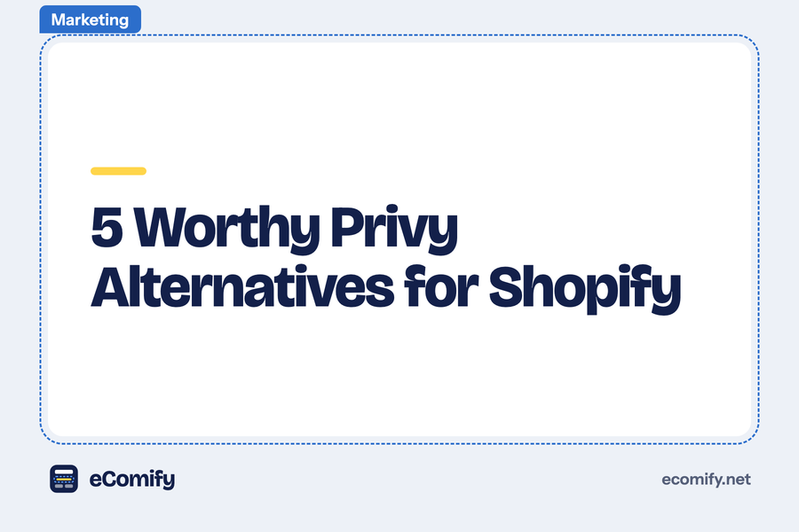 5 Worthy Privy Alternatives for Shopify