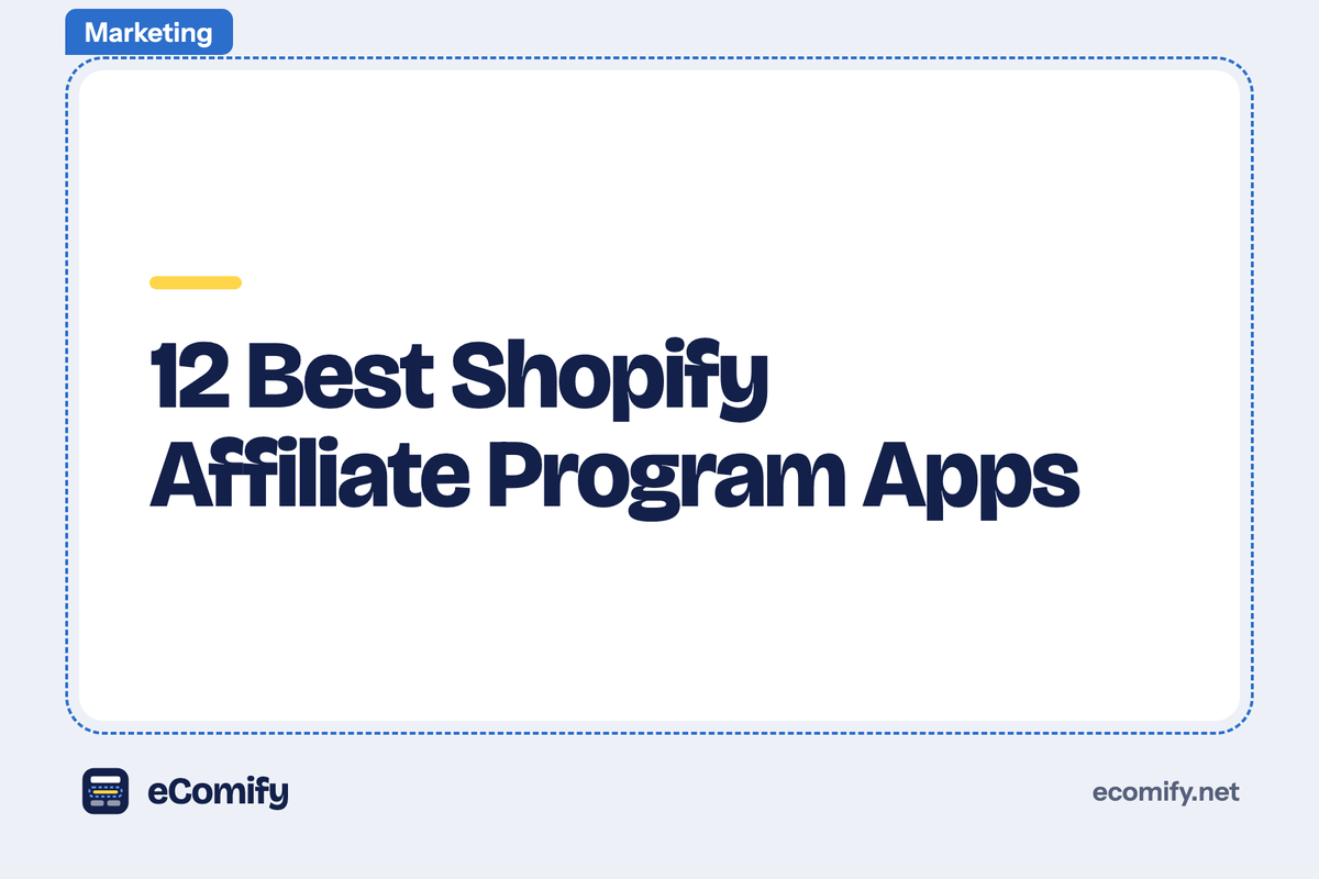 12 Best Shopify Affiliate Program Apps