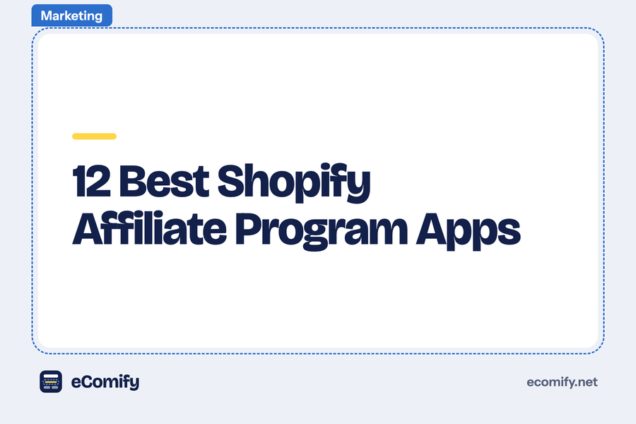 12 Best Shopify Affiliate Program Apps