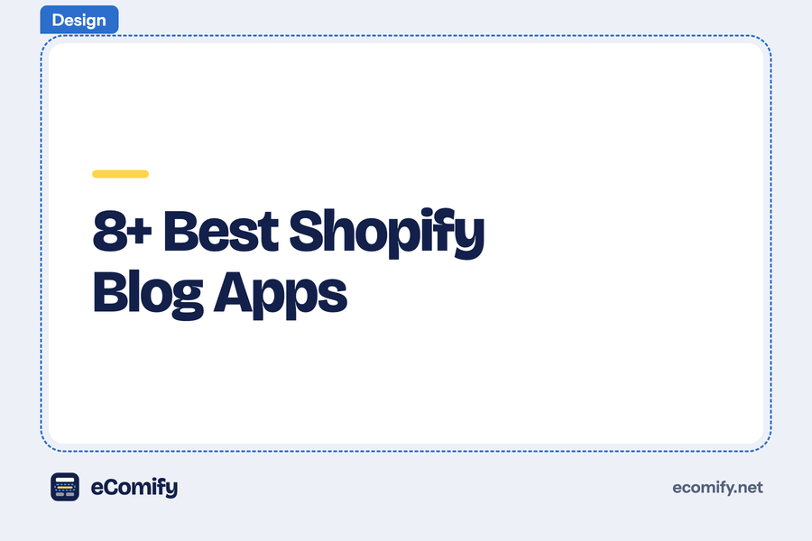 8+ Best Shopify Blog Apps