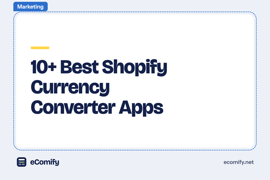 10+ Best Shopify Currency Converter Apps