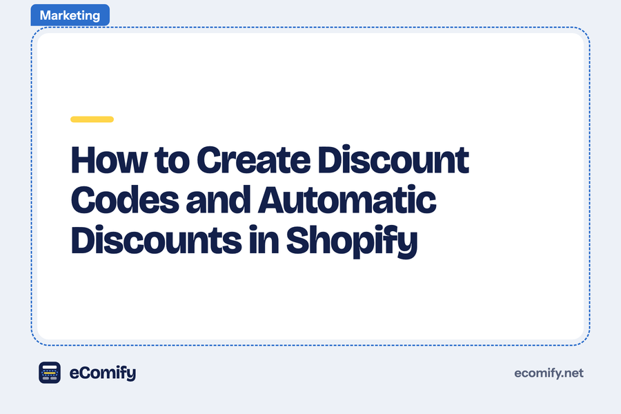 How to Create Discount Codes and Automatic Discounts in Shopify
