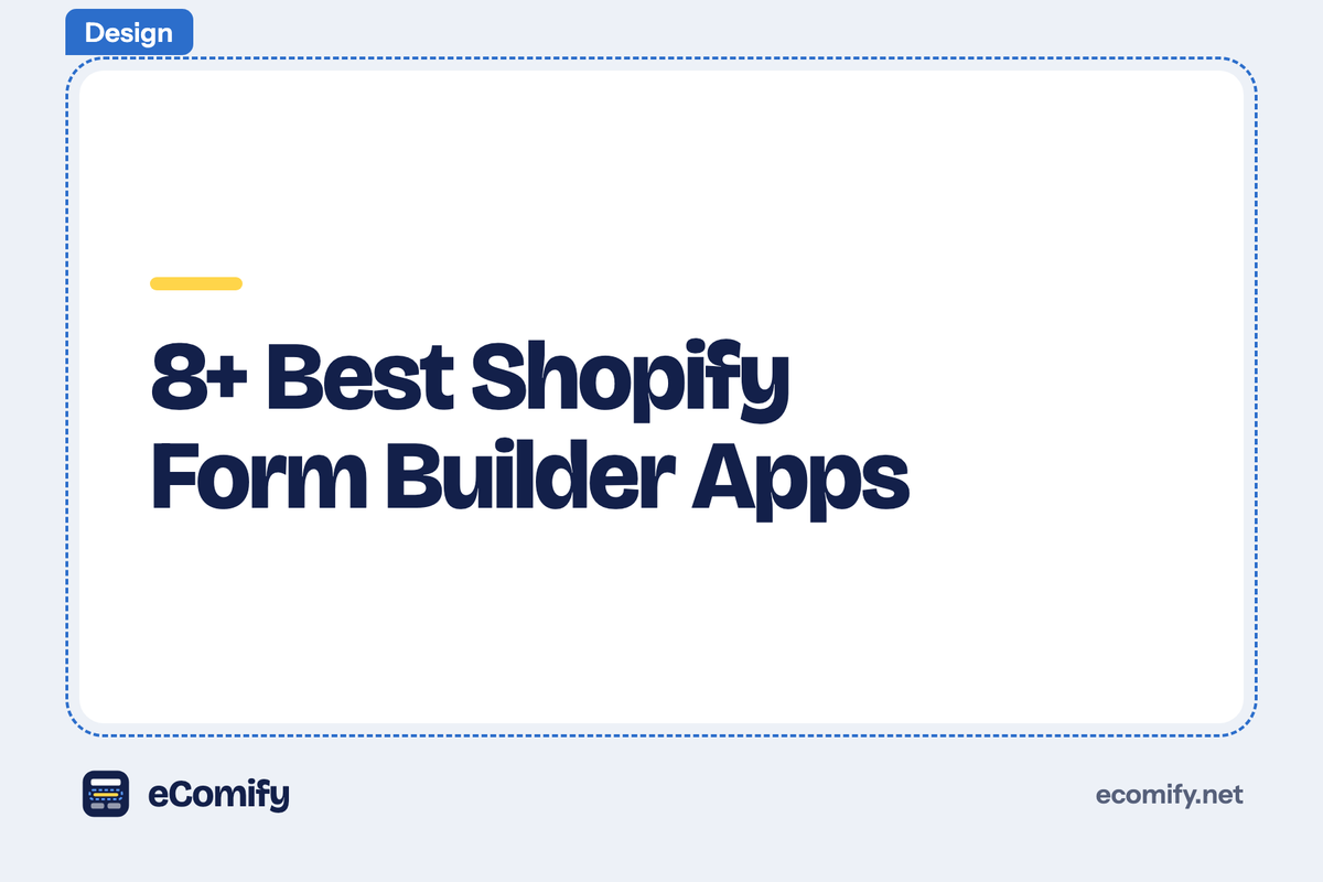 8+ Best Shopify Form Builder Apps