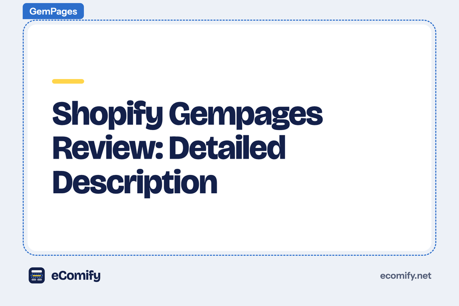 Shopify Gempages Review: Detailed Description