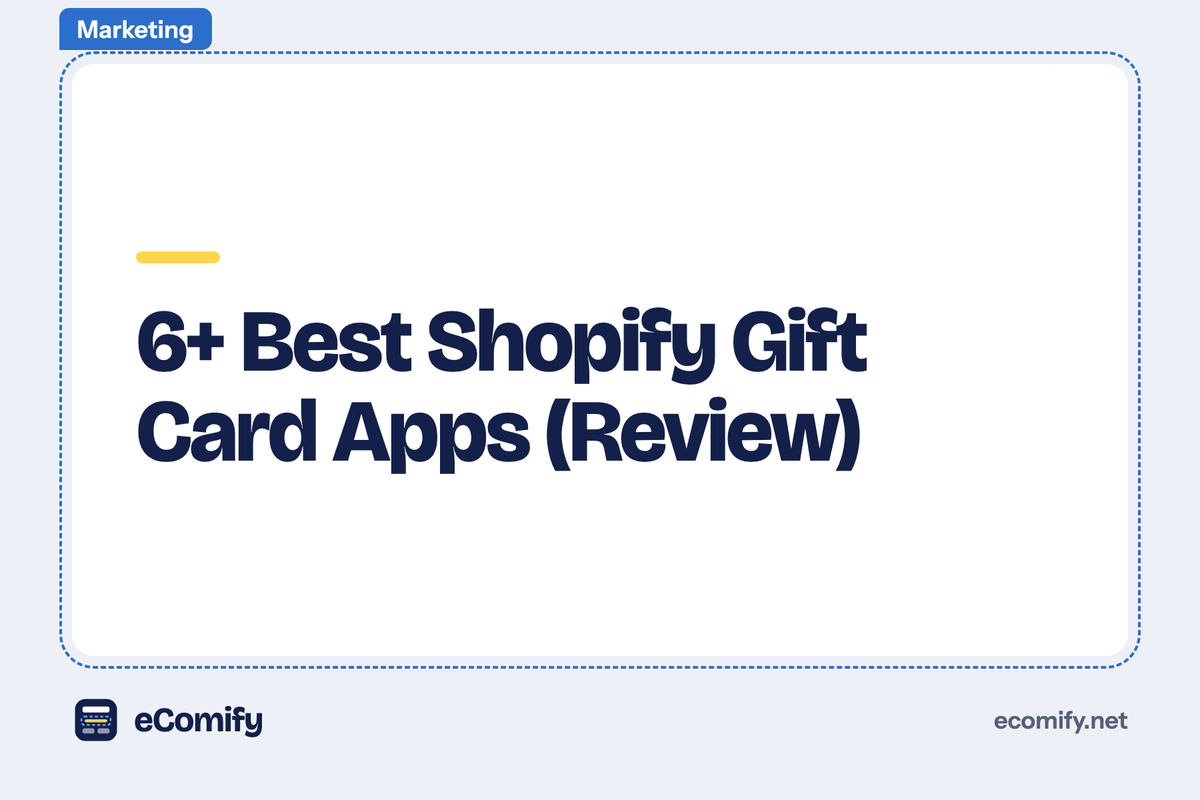 6+ Best Shopify Gift Card Apps (Review)