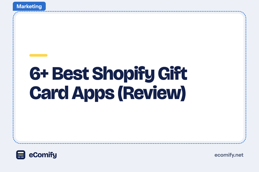6+ Best Shopify Gift Card Apps (Review)