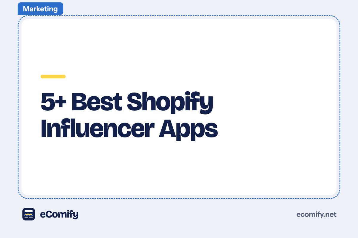 5+ Best Shopify Influencer Apps
