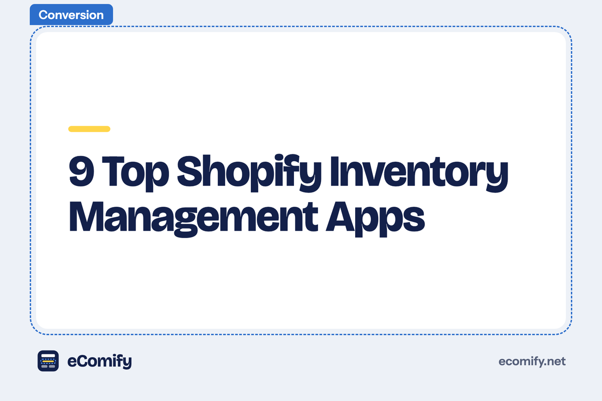 9 Top Shopify Inventory Management Apps