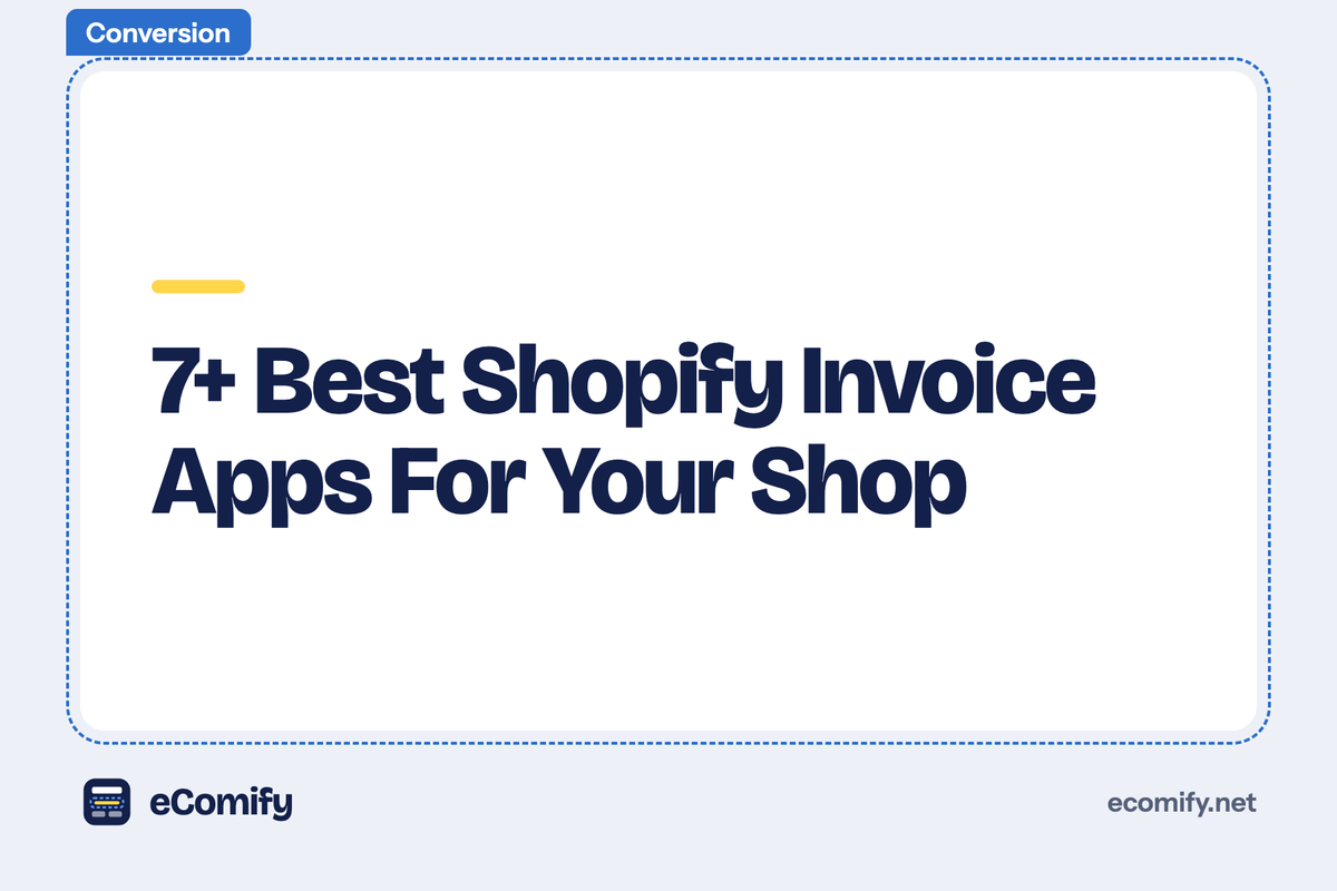7+ Best Shopify Invoice Apps For Your Shop