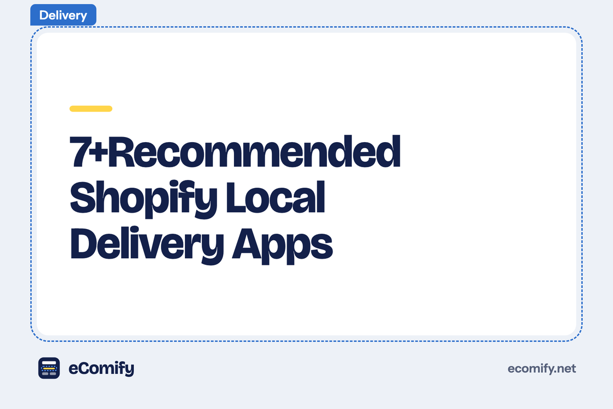 7+Recommended Shopify Local Delivery Apps
