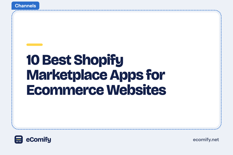 10 Best Shopify Marketplace Apps for Ecommerce Websites