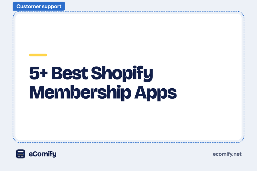 5+ Best Shopify Membership Apps