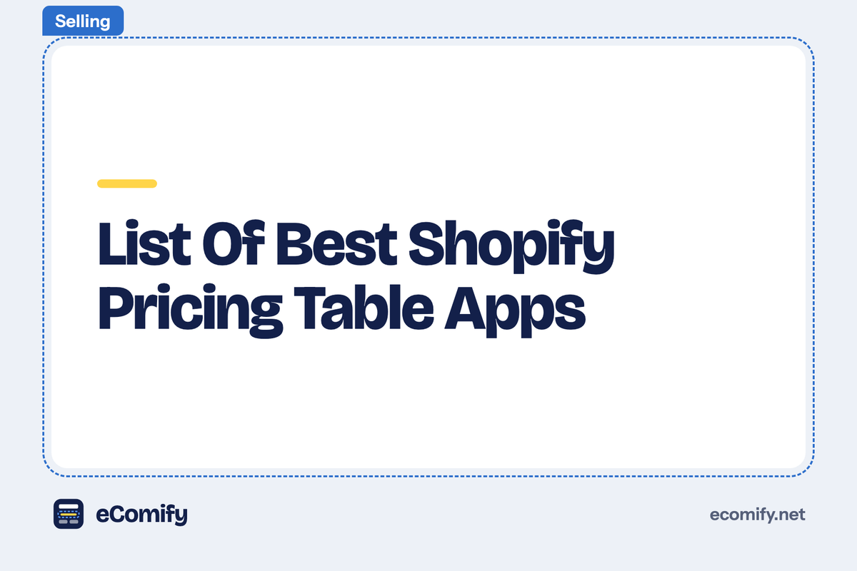 List Of Best Shopify Pricing Table Apps