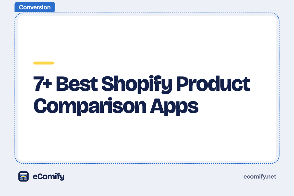 7+ Best Shopify Product Comparison Apps