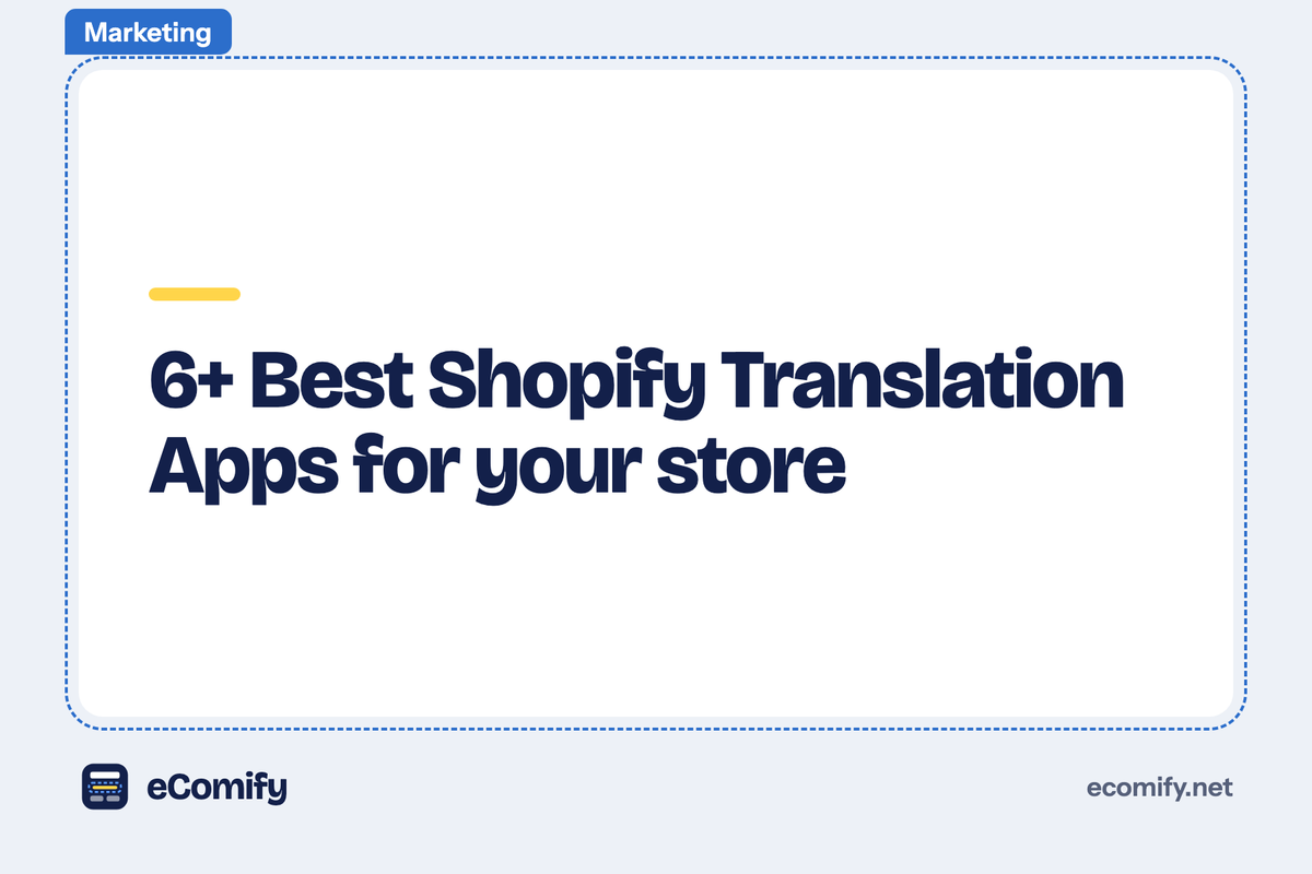 6+ Best Shopify Translation Apps for your store
