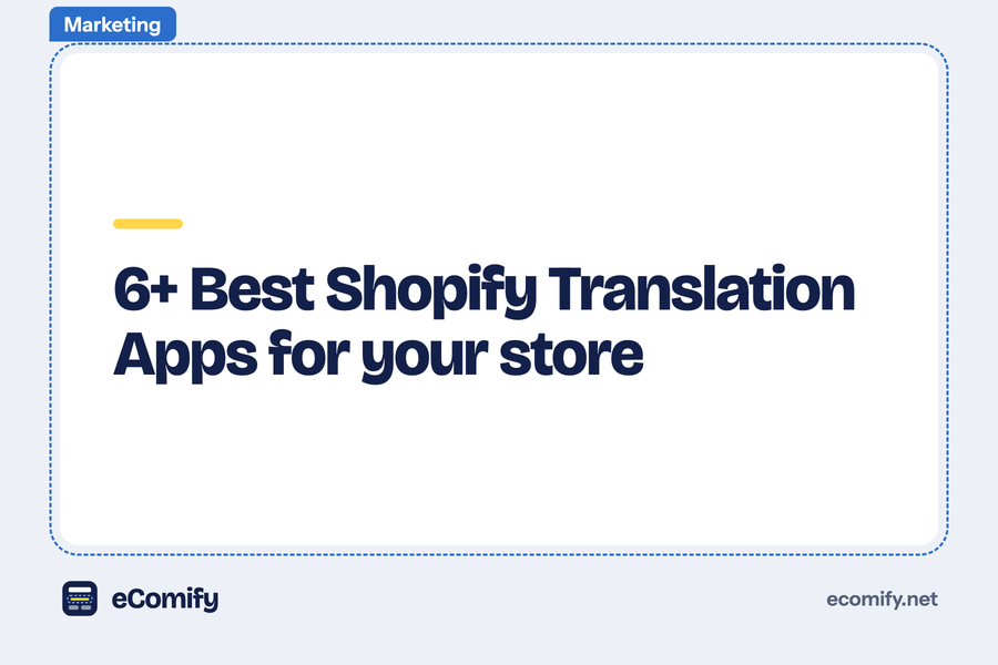 6+ Best Shopify Translation Apps for your store