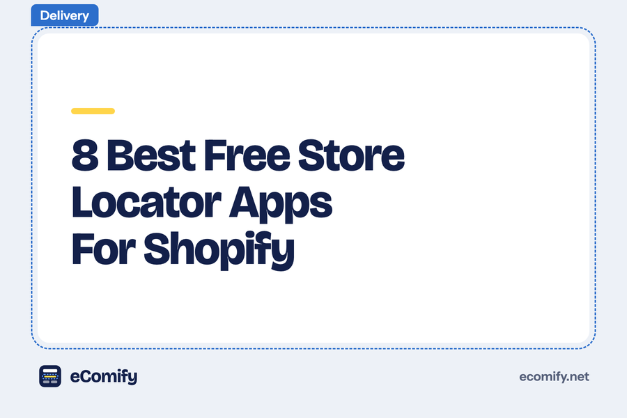 8 Best Free Store Locator Apps For Shopify