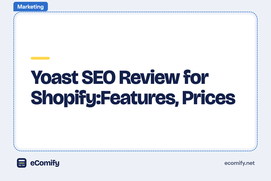 Yoast SEO Review for Shopify:Features, Prices