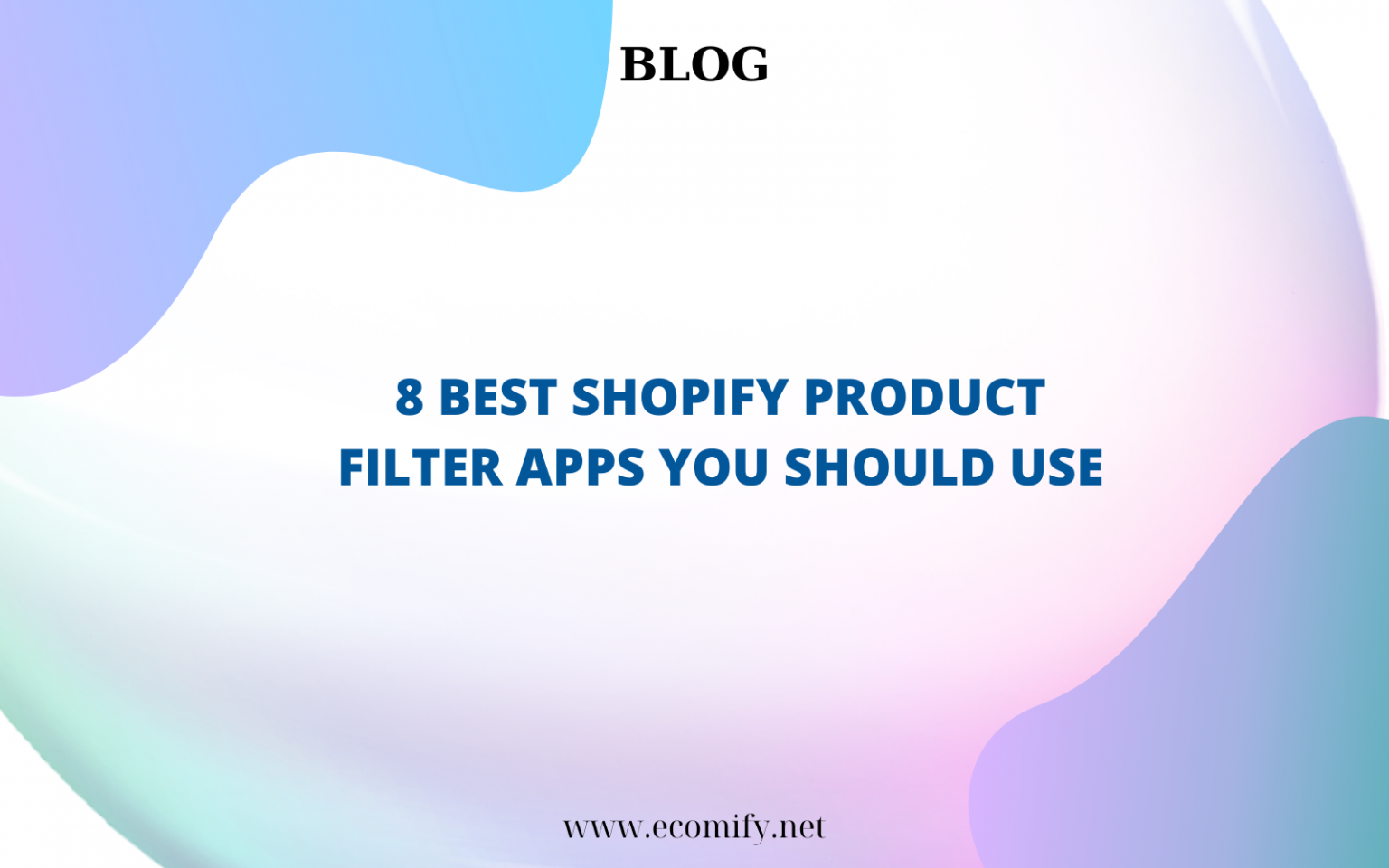 8+ Best Shopify Blog Apps 2024 - EComify