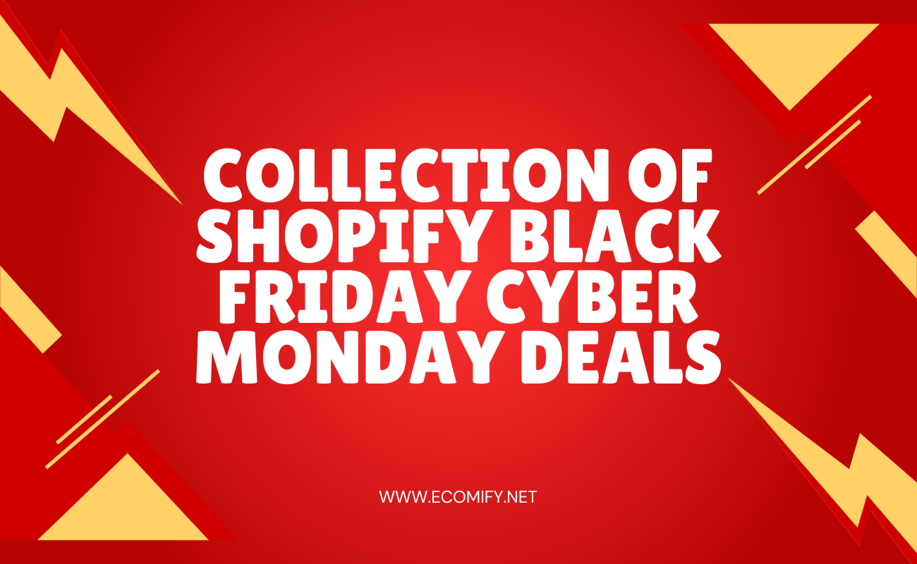 Collection Of Shopify Black Friday Cyber Monday Deals 2024