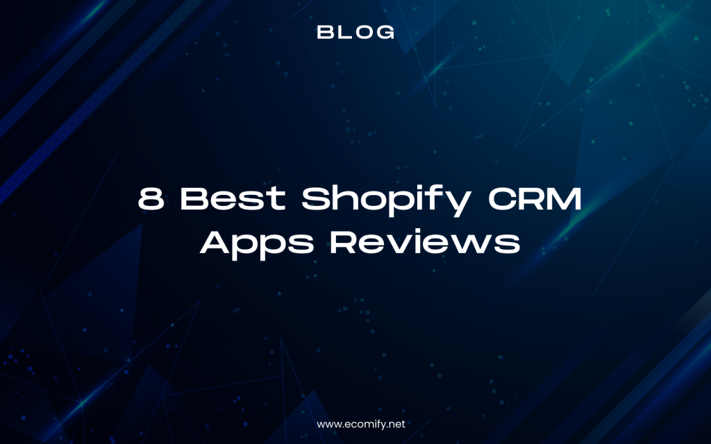Shopify CRM app